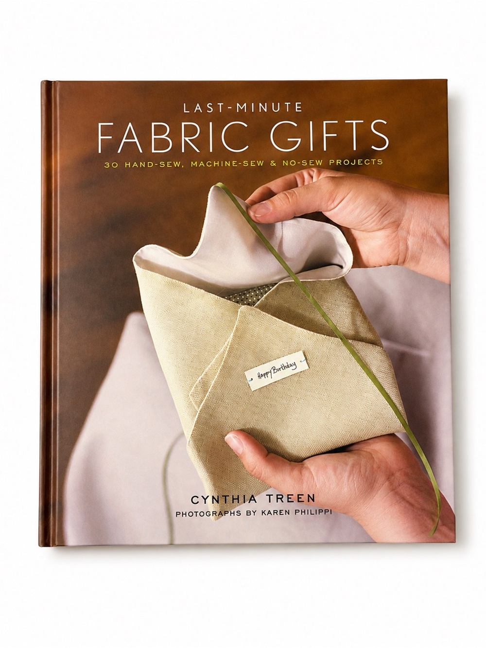 Y2K 2000s Last Minute Fabric Gifts - Cynthia Treen Hardcover